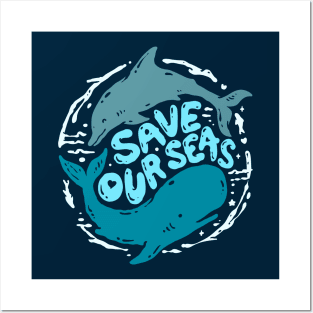 Save Our Seas Posters and Art